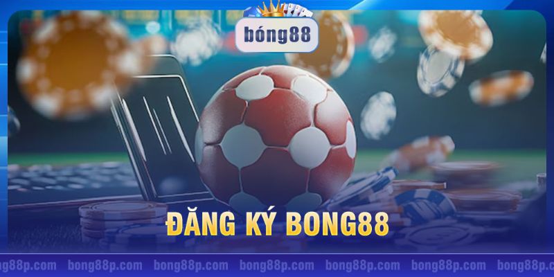 Đặc điểm nhà cái bong88