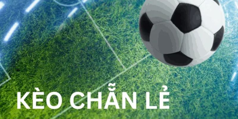 Ưu điểm kèo chẵn lẻ là gì